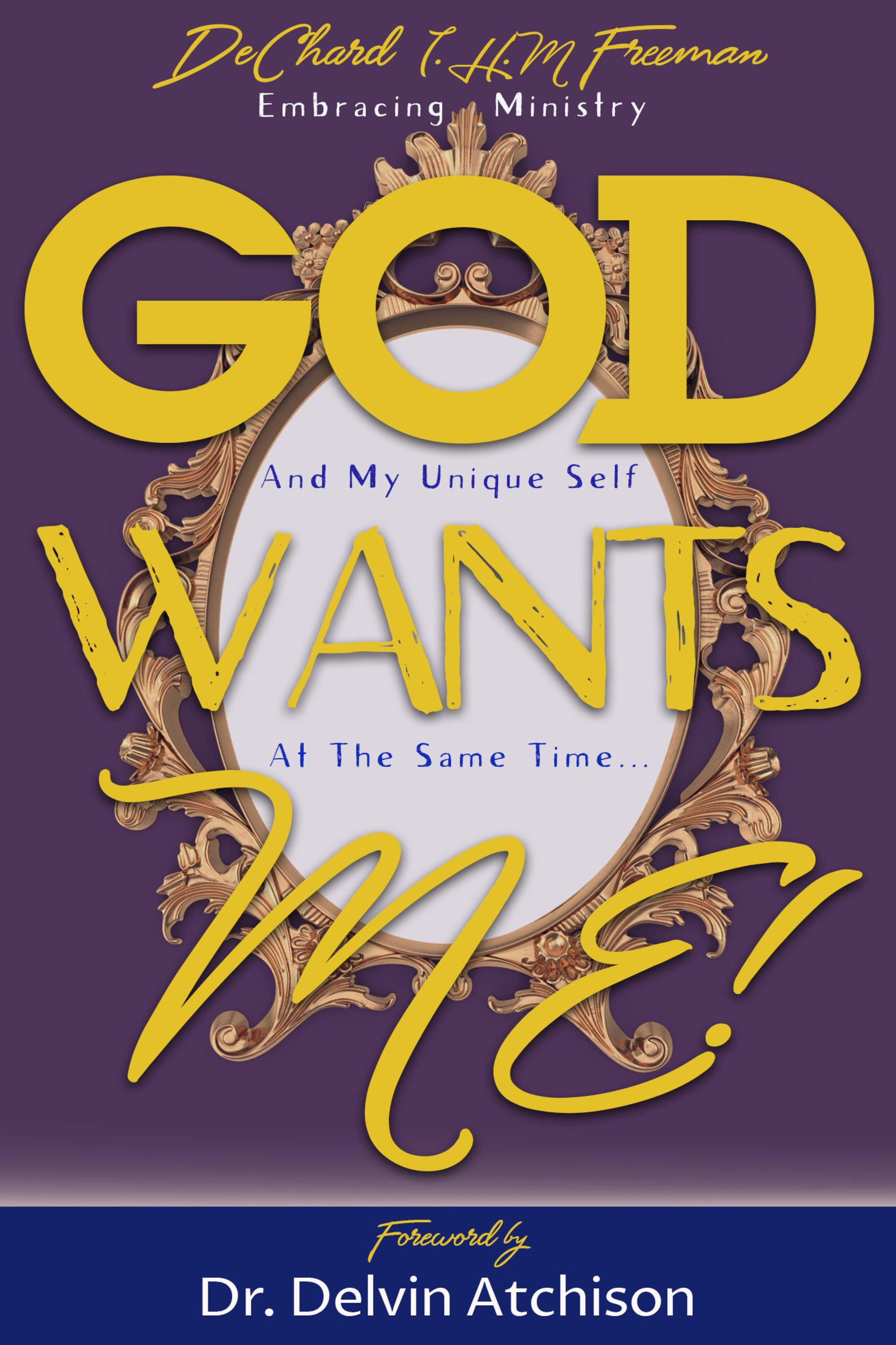 "God Wants Me" The Book