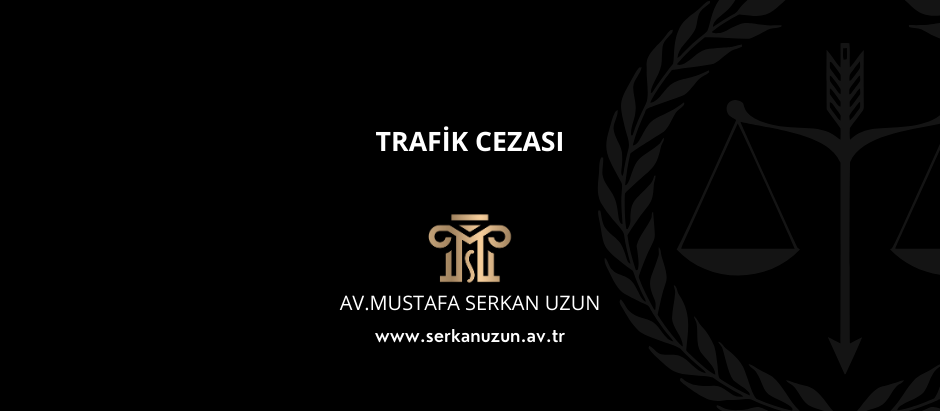 TRAFİK CEZALARI