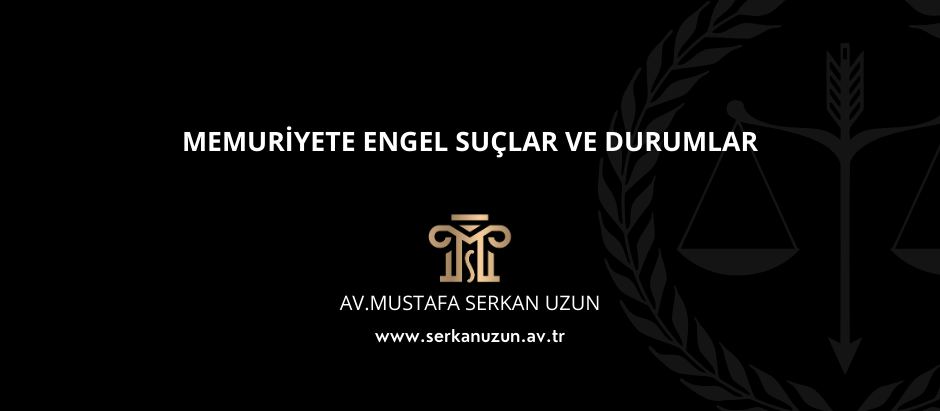 Memuriyete Engel Suçlar ve Durumlar başlıklı fotoğraf
