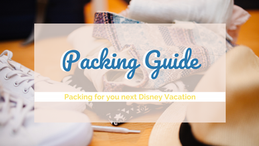 Packing for Your Next Disney Vacation