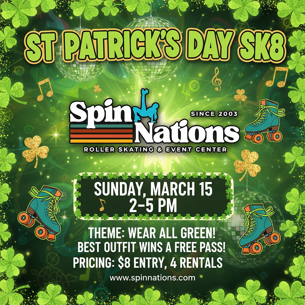 St Patrick's Day Skate | 2-5pm | $8 Entry