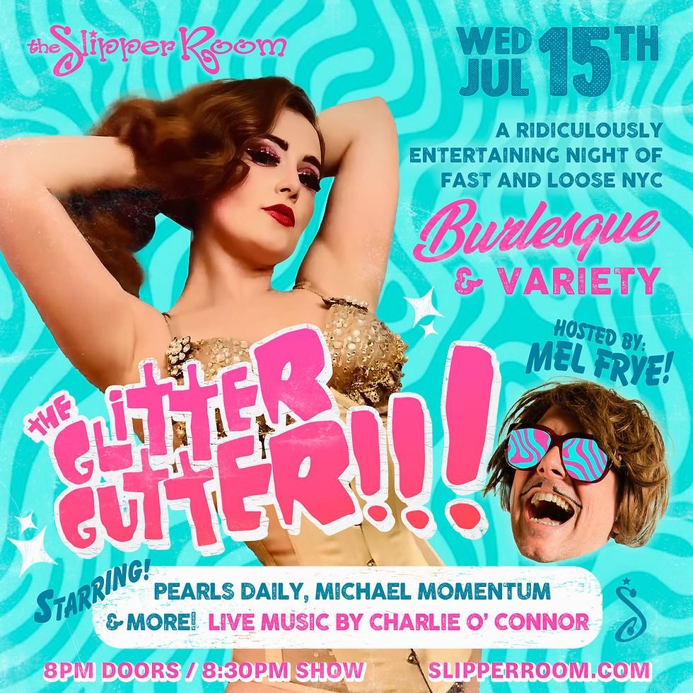 The Glitter Gutter!!! July 16