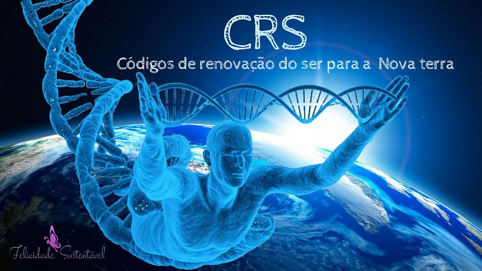 CRS - Códigos de Renovação do SER para a Nova Terra