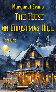THE HOUSE ON CHRISTMAS HILL PART ONE .jpg