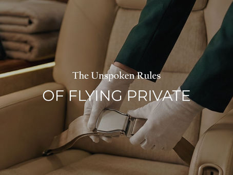 The Unspoken Rules of Flying Private