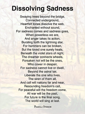 Read Dissolving Sadness, an inspirational spiritual poem by Pamela Storch about healing, emotional transformation, and inner peace. Discover uplifting poetry that explores sadness, hope, and freedom.