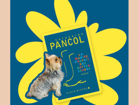 La mariée portait des bottes jaunes de Katherine Pancol