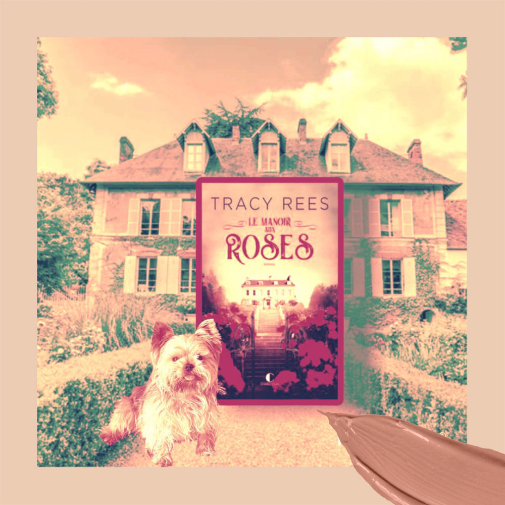 Le manoir aux roses de Tracy Rees