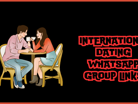 Best International Dating WhatsApp Group Links