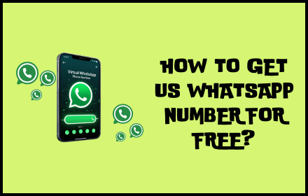 How to get US WhatsApp Number for Free?