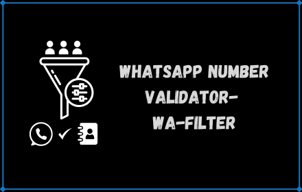 WhatsApp Number Validator - WA-Filter | Best Tool 2025