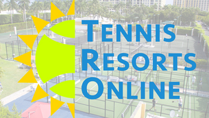 18 Cliff Drysdale Tennis and Peter Burwash International Managed Locations Headline 2026 Tennis Resorts Online Rankings