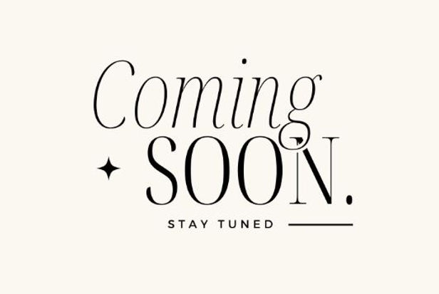 coming soon.JPG