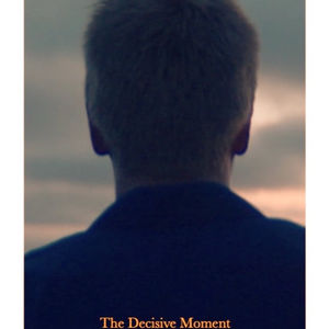 The Decisive Moment