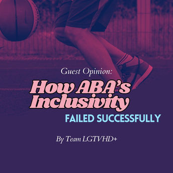 How ABA's Inclusivity Failed Successfully