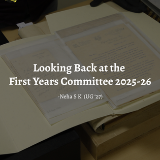 Looking Back at the First Years Committee 2025-26