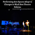 Performing Arts Spaces Adapt to Changes in Black Box Theatre Policies