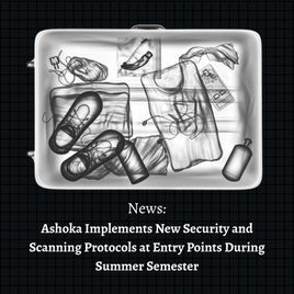 Ashoka Implements New Security and Scanning Protocols at Entry Points During Summer Semester