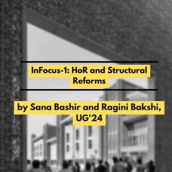 InFocus-1: HoR and Structural Reforms
