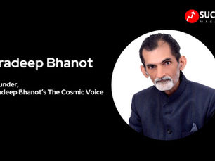 Pradeep Bhanot: Illuminating Paths with Cosmic Insight