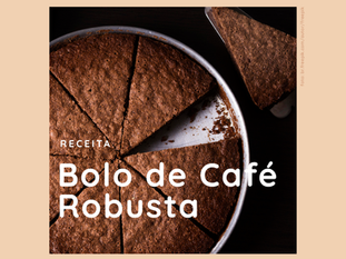 Bolo de Café Robusta