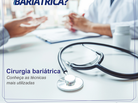 Conheça as Técnicas mais utilizadas em cirurgias bariátricas