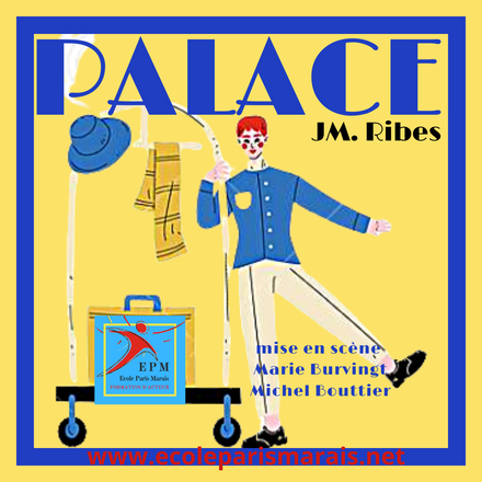 2 ateliers spectacles en 2022-23 “Tout … Shakespeare… ou presque !“ “Palace !“ Shakespeare et Ribes