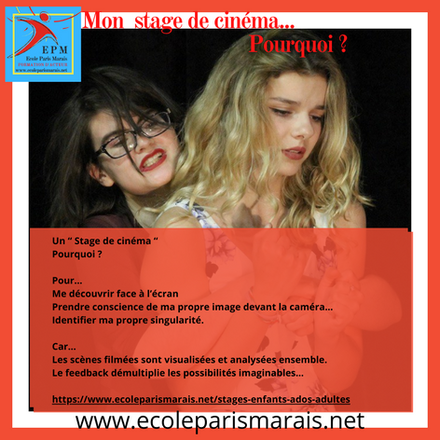 Mon “ Stage de cinéma à l'Ecole Paris Marais“ Pourquoi ?