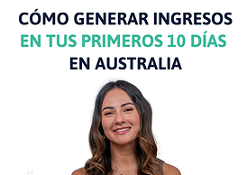 Cómo generar ingresos en tus primeros 10 días en austrALIA.png