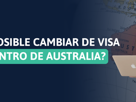 Puedo cambiar mi visa dentro de Australia?