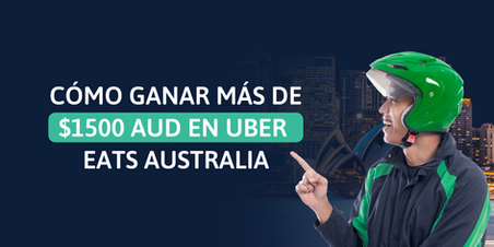 Cómo ganar más de $1500 AUD con Uber Eats en Australia: Mi experiencia real y consejos clave para migrantes