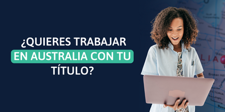 ¿Tienes un título universitario de otro país y quieres trabajar en Australia? Aquí te explicamos cómo hacer que tu título sea reconocido a través del Skills Assessment