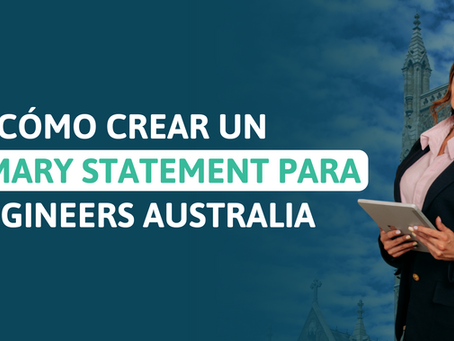 Cómo crear un Summary Statement impactante para tu Skills Assessment: Ejemplo y consejos clave