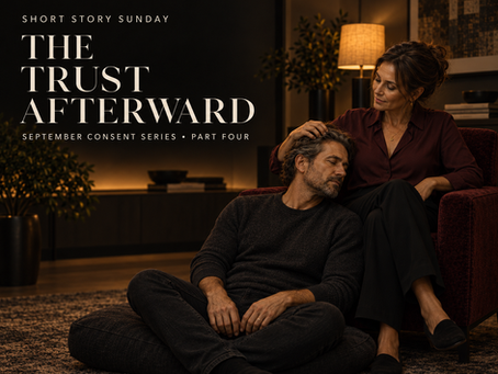 Website graphic for Short Story Sunday: The Trust Afterward. Elias sits relaxed and unrestrained on a floor cushion beside Vivienne’s burgundy armchair, his eyes peacefully closed. Vivienne rests one gentle hand in his hair while looking down at him warmly. Their fully clothed, quiet closeness reflects aftercare, emotional safety, and trust strengthened through respecting a boundary.