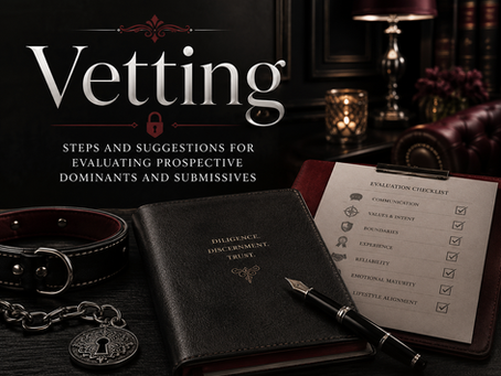 Dark, elegant BDSM-themed blog graphic with the title “Vetting” and subtitle “Steps and Suggestions for Evaluating Prospective Dominants and Submissives.” A leather journal, fountain pen, checked evaluation list, collar, chain, and keyhole medallion rest on a dimly lit desk in a black and burgundy study.