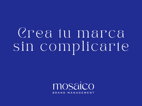 Crea tu Marca sin Complicarte