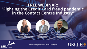 UKCCF 'Fighting the Credit Card fraud pandemic in the Contact Centre Industry'