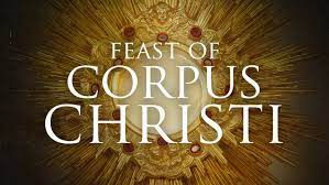 Announcements June 11th, 2023 Feast of Corpus Christi