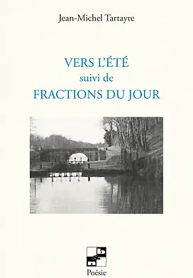 Vers l’été suivi de Fractions du jour