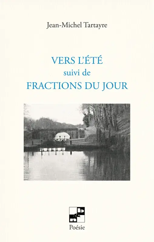 Vers l’été suivi de Fractions du jour