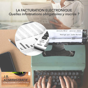 La Facturation électronique - Quelles informations obligatoires y inscrire ?