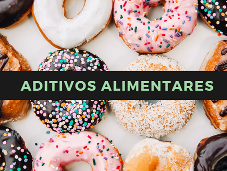 Conheça os aditivos alimentares mais comumente utilizados