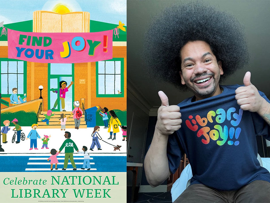 Illustration of a library with people of all ages in front, with a banner that says Find Your Joy. On the right is a photo of Mychal Threets wearing a Library Joy shirt