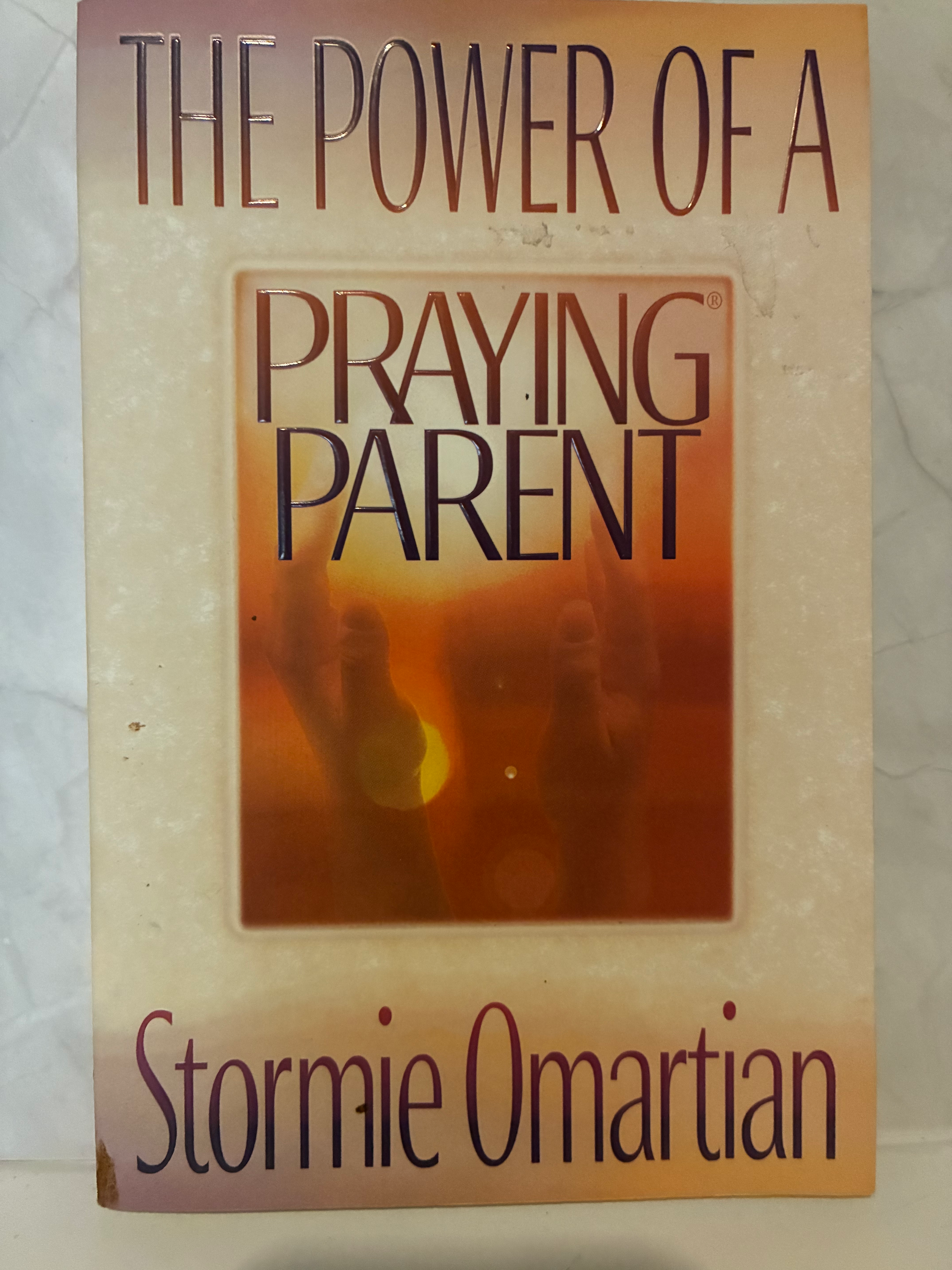 The Power of A Praying Parent