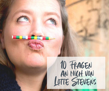 Jetzt mal ehrlich: 10 Fragen an MICH von Lotte Stevens