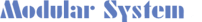Modular System