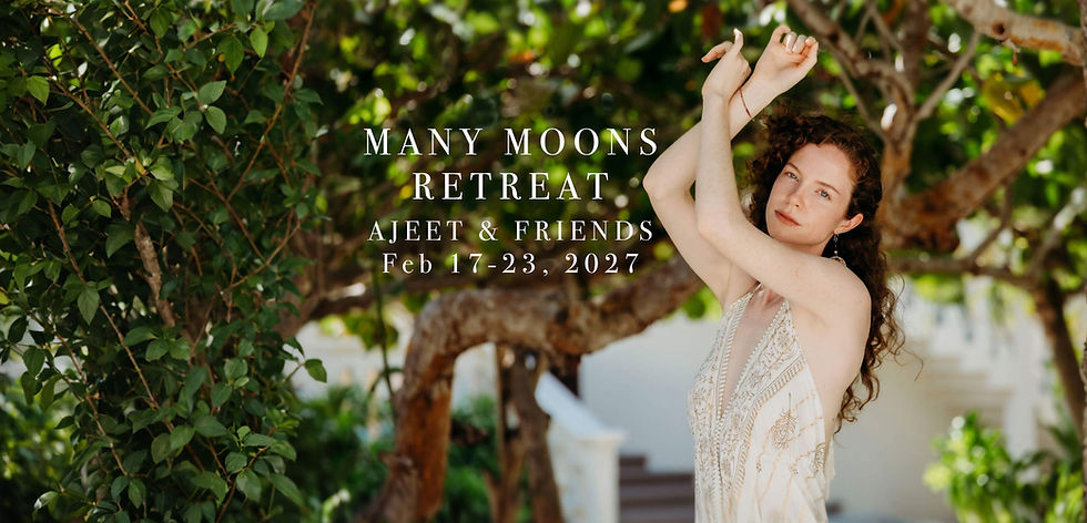 Many Moons Retreat with Ajeet