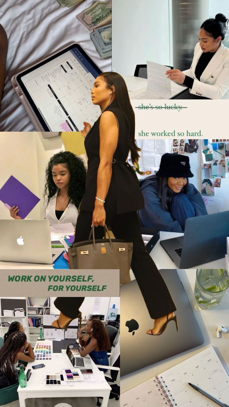 Collage of women working on laptops, reviewing documents, and designing. Text: "Work on yourself, for yourself" and "She worked so hard."