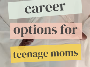 Career Options for Teenage Moms: Career Coaching for Black Professionals 