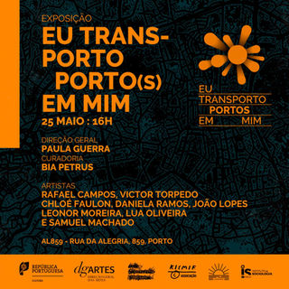 Exposição Eu Transporto Porto(s) Em Mim